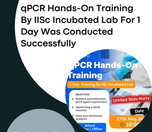 qPCR Hands-On Training By IISc Incubated Lab For 1 Day Was Conducted Successfully