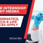 Summer Internship at BIT Mesra – Bioinformatics, Biotech & Life Sciences Apply Summer Internship at BIT Mesra