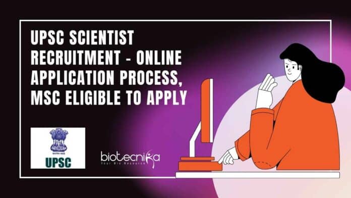 UPSC Scientist Recruitment For MSc