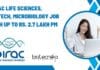 BIRAC Life Sciences, Biotech, Microbiology Job With Up to Rs. 2.7 Lakh pm Pay BIRAC Life Sciences