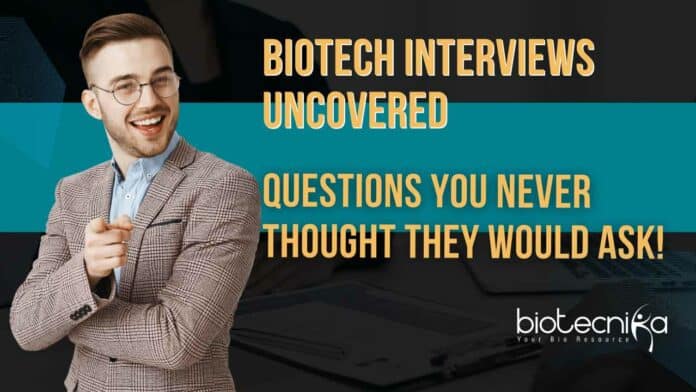 BioTech interview questions