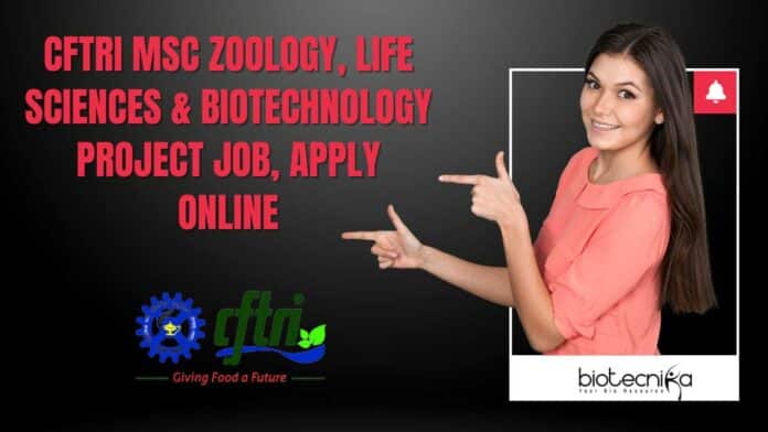 CFTRI MSc Zoology
