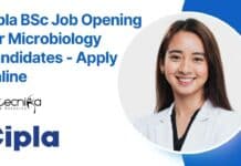 Cipla BSc Job Opening For Microbiology Candidates – Apply Online Cipla BSc Job Opening