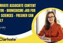 Clarivate Associate Content Editor – Biomedicine Job For Life Sciences – Fresher Can Apply Clarivate Associate Content Editor