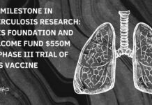 New Milestone in Tuberculosis Research: Gates Foundation and Wellcome Fund $550M For Phase III Trial of GSK’s Vaccine GSK Tuberculosis Vaccine
