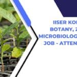 IISER Kolkata MSc Botany, Zoology & Microbiology Project Job – Attend Walk-In IISER Kolkata MSc Botany