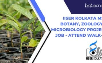 IISER Kolkata MSc Botany, Zoology & Microbiology Project Job – Attend Walk-In IISER Kolkata MSc Botany