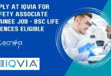 Apply at IQVIA For Safety Associate Trainee Job – BSc Life Sciences Eligible IQVIA BSc Trainee Job