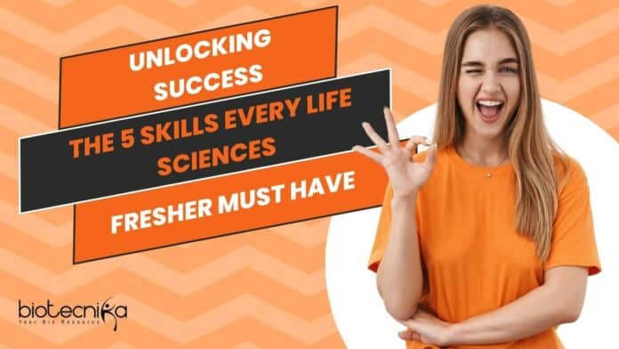 Life Sciences Freshers Skills