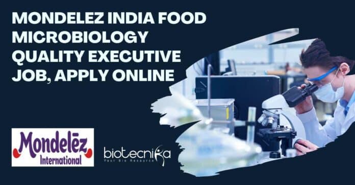 Mondelez Food Microbiology Job