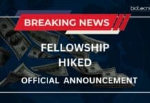 Hike in Fellowships Approved & Announced!