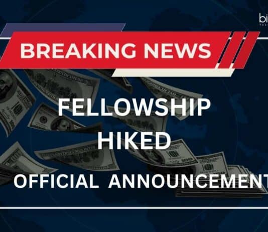 Hike in Fellowships Approved & Announced!