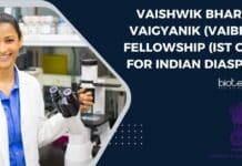 VAIshwik BHArtiya Vaigyanik (VAIBHAV) Fellowship (Ist Call) For Indian Diaspora VAIshwik BHArtiya Vaigyanik (VAIBHAV)