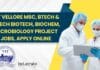 VIT Vellore MSc, BTech & MTech Biotech, Biochem, Microbiology Project Jobs, Apply Online VIT Vellore Microbiology Project