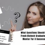 Biotech Graduate Questions