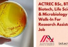 ACTREC BSc, BTech Biotech, Life Sciences & Microbiology Walk-In For Research Assistant Job ACTREC BSc