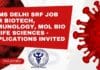 AIIMS Delhi SRF Job For Biotech, Immunology, Mol Bio & Life Sciences – Applications Invited AIIMS Delhi SRF Job
