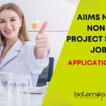 AIIMS New Delhi Non-Medical Project Scientist Job Opening – Applications Invited AIIMS New Delhi Non-Medical Project
