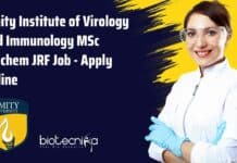 Amity Institute of Virology and Immunology MSc Biochem JRF Job – Apply Online AIV Amity JRF Job