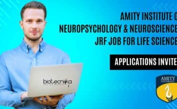 Amity Institute of Neuropsychology & Neurosciences JRF Job For Life Sciences, Applications Invited Amity Institute of Neuropsychology