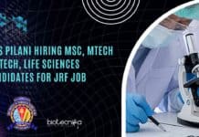BITS Pilani Hiring MSc, MTech Biotech, Life Sciences Candidates For JRF Job BITS Pilani Hiring MSc