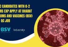 MSc Candidates With 0-2 Years Exp Apply at Bharat Serums and Vaccines (BSV) For QC Job BSV Quality Control Microbiology