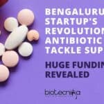 Bengaluru Startup's Revolutionary Antibiotic