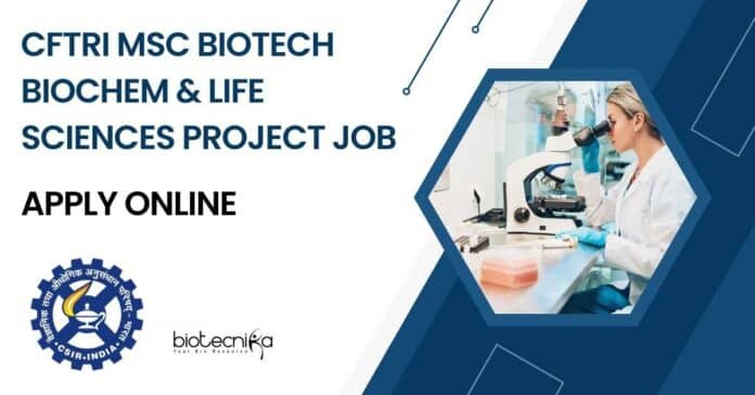CFTRI MSc Biotech Biochem