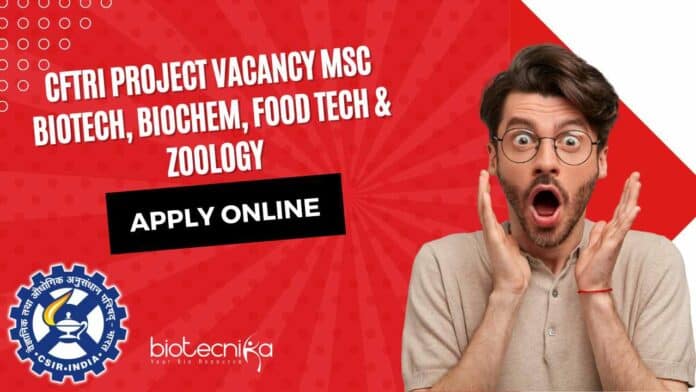 CFTRI Project Vacancy MSc