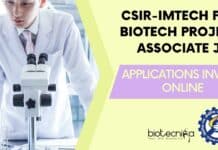 CSIR-IMTECH PhD Biotech Project Associate Job – Applications Invited Online CSIR-IMTECH PhD Biotech
