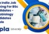 Cipla India Job Opening For BSc Candidates – Microbiology Candidates Eligible Cipla India Job Opening