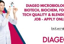 DIAGEO Microbiology, Biotech, Biochem, Food Tech Quality & Blending Job – Apply Online DIAGEO Microbiology Biotech