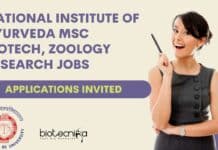 National Institute of Ayurveda MSc Biotech, Zoology Research Jobs – Applications Invited Govt NIA MSc Biotech