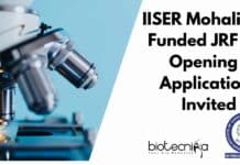 IISER Mohali DBT Funded JRF Job Opening – Applications Invited IISER Mohali DBT Funded