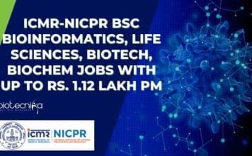 ICMR-NICPR BSc Bioinformatics, Life Sciences, Biotech, Biochem Jobs With Up to Rs. 1.12 Lakh pm ICMR-NICPR BSc Bioinformatics