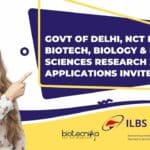 Govt of Delhi, NCT ILBS MSc Biotech, Biology & Life Sciences Research Job, Applications Invited ILBS Biology Research Job