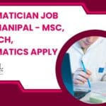 Bioinformatician Job at MAHE Manipal – MSc, PhD Biotech, Bioinformatics Apply Bioinformatician Job at MAHE