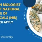 NIB Bench Biologists Vacancies