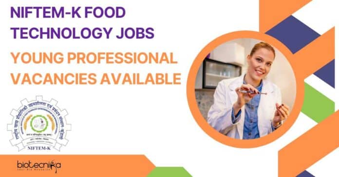 NIFTEM-K Food Technology Jobs