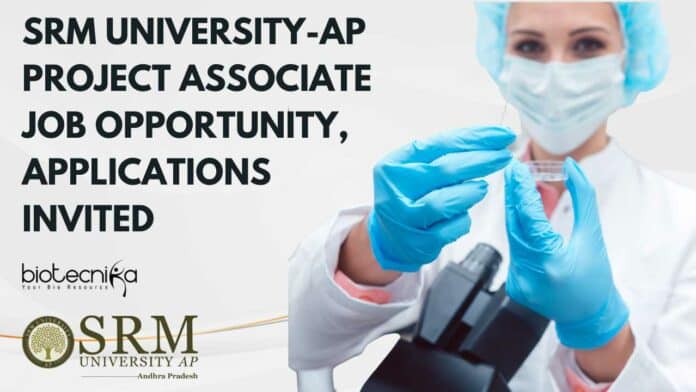 SRM University-AP Project Associate