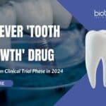 First-Ever Tooth Regrowth Drug