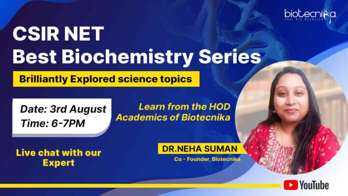 Learn from the HOD - Academics of Biotecnika, Dr Neha Ma’am! The BEST Biochemistry Series