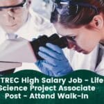 ACTREC High Salary Job - Life Science Project Associate Post - Attend Walk-In