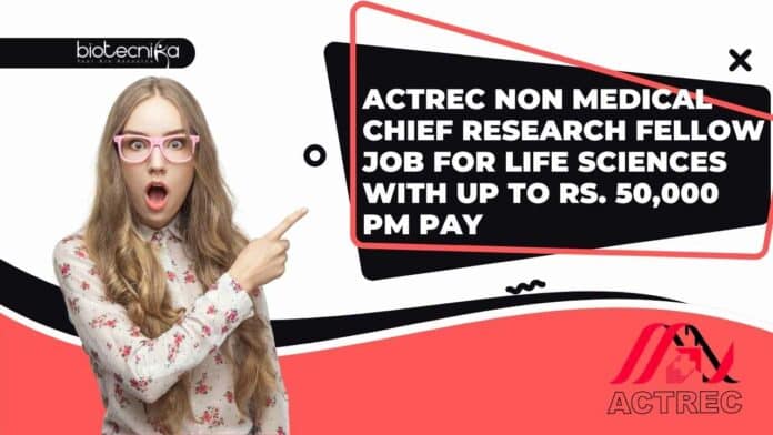 ACTREC Non Medical Research Fellow