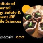 Amity Institute of Environmental Toxicology Safety & Management JRF Job For Life Sciences Amity University Microbiology Life