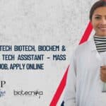 C-CAMP MSc BTech Biotech, Biochem & Life Sciences Tech Assistant – Mass Spec Facility Job, Apply Online C-CAMP MSc BTech Biotech
