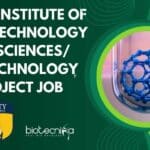 Amity Institute of Nanotechnology Life Sciences/Biotechnology Project Job Project Assistant Job at