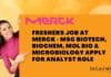 Freshers Job at Merck – MSc Biotech, Biochem, Mol Bio & Microbiology Apply For Analyst Role Freshers Job at Merck