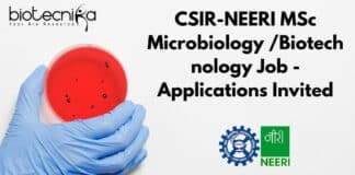 CSIR-NEERI MSc Microbiology /Biotechnology Job - Applications Invited