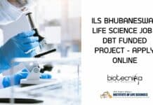 Govt Institute of Life Sciences (ILS) Project Associate Job For M.Sc. / M.Tech ILS Bhubaneswar Life Science Job - DBT Funded Project - Apply Online
